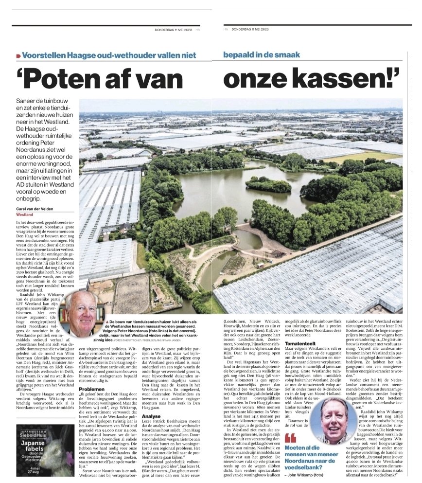 Helder betoog in <a href="/ADWestland/">AD Westland</a> vandaag van ons raadslid John Witkamp in reactie op de domme praat van voormalig Haags Wethouder Noordanus over woningnood en Westland. 
"Poten af van onze kassen". #wldebat