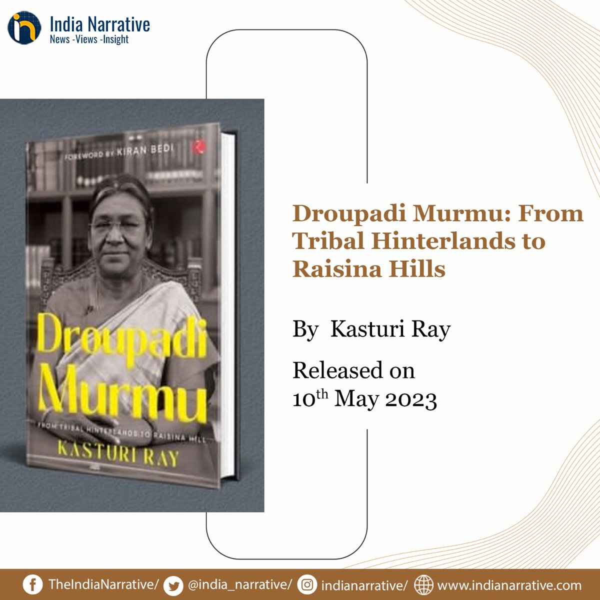 india_narrative's tweet photo. '#DroupadiMurmu: From Tribal Hinterlands to Raisina Hills' is the biography of President Droupadi Murmu’s life
This book encapsulates the journey of a tribal girl who defied all odds to grow up in an institution signifying resilience, determination, and grit (1/6)
#INBooks @raykasturi
