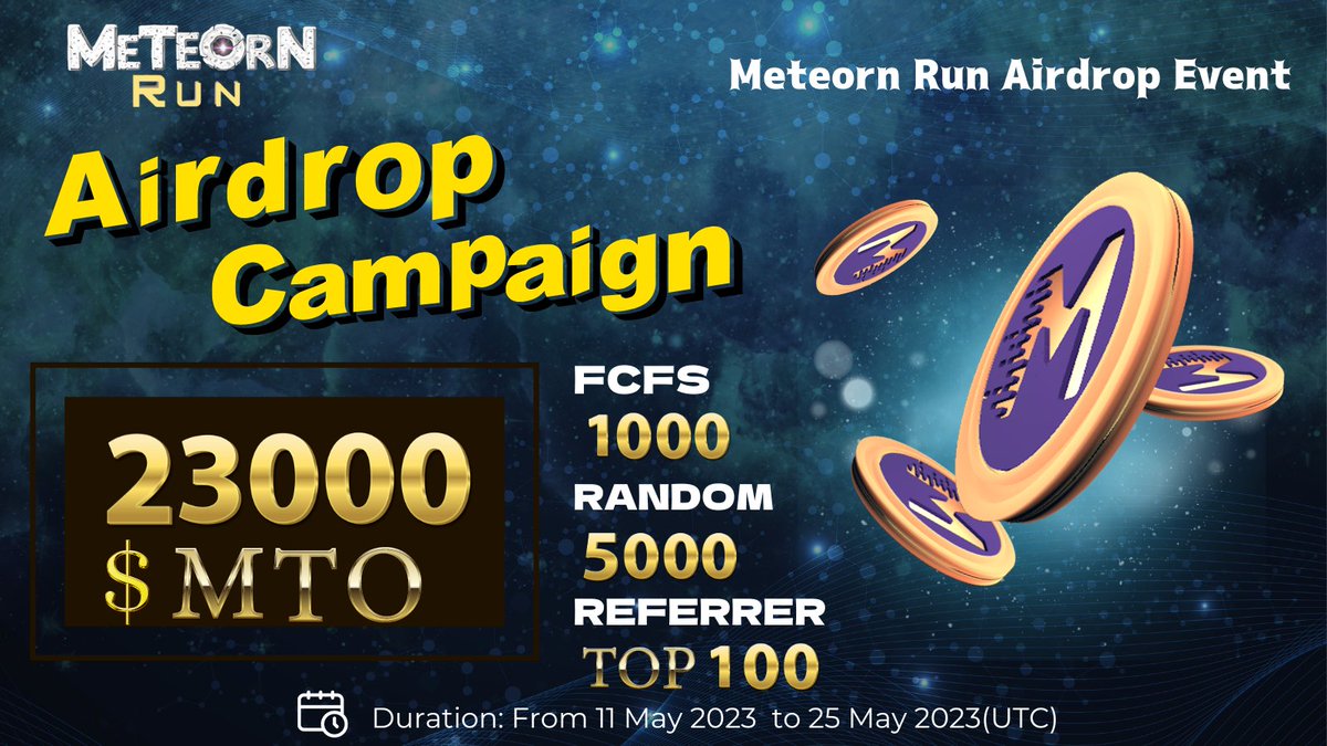 📣Hey Fam! Don't forget to take the opportunity of the airdrop by jumping up asap ！🔥

⚡️23,000 MTO (~$69,000) in total

🎉Join up link ：t.me/MeteornRunAird…

🕐End: 25th May
🎁Rewards will be given out within 2 weeks after token listing
#Airdrop #MeteornRun #GameFi #MTO