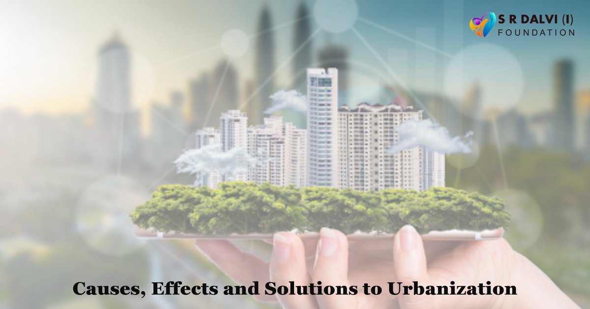 Causes, Effects and Solutions to Urbanization srdalvifoundation.com/causes-effects…… #Urbanization #CityLife #UrbanDevelopment #SustainableCities #UrbanPlanning #SmartCities #UrbanGrowth #UrbanRenewal #UrbanChallenges #UrbanSolutions #UrbanEnvironment #UrbanInfrastructure #UrbanDesign