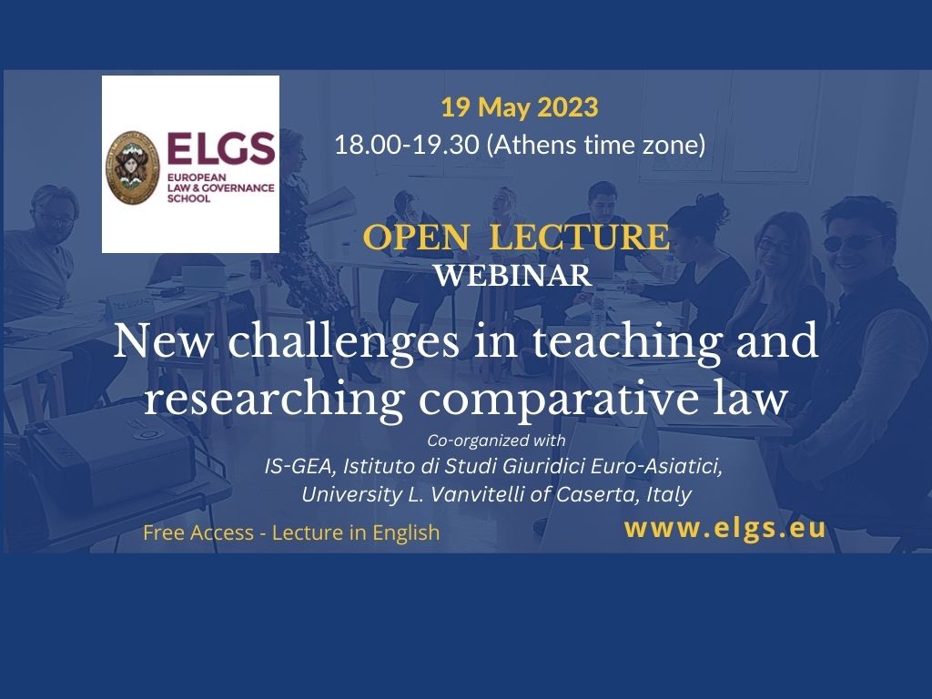 We very much look forward to seeing you on 19 May (6pm Athens time) for the Webinar on 'New Challenges in Teaching and Researching Comparative Law' at the European Law and Governance School! 

<a href="/eplo_news/">EPLO</a>