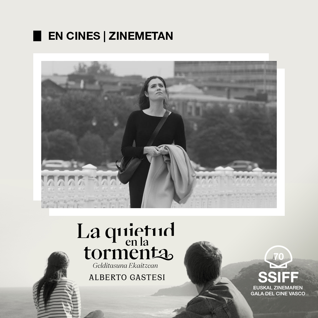 🎟 Mañana ESTRENO - ESTREINALDIA bihar

🎞️ LA QUIETUD EN LA TORMENTA (Gelditasuna ekaitzean)

🎬 Alberto Gastesi

👉 Historia de amor protagonizada por Loreto Mauleón e Iñigo Gastesi. <a href="/albertogj/">albertogj</a>-ren lehen film luzea. 

🎊 #70SSIFF Euskal Zinemaren Gala del Cine Vasco