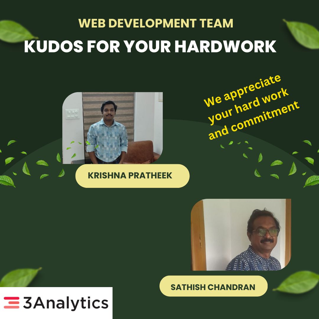 3Analytics1's tweet image. #webdevelopmentteam #appreciationpost #Kudos KRISHNAPRATHEEK V.R and Sathish Balachandran
We are thrilled to share the fantastic work that our web development team has started to accomplish.
