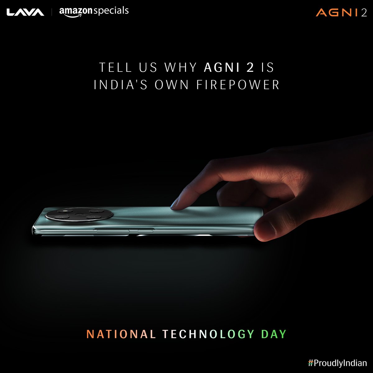 #ContestAlert Tell us why Agni 2 is India's own Firepower & the most innovative answer can stand a chance to win* a brand new Agni 2 ➡️ Follow @LavaMobile ➡️ Tag 3 friends below *T&C Apply #AGNI2 #ComingSoon #AheadOfTheCurve #NationalTechnologyDay #LavaMobiles #ProudlyIndian