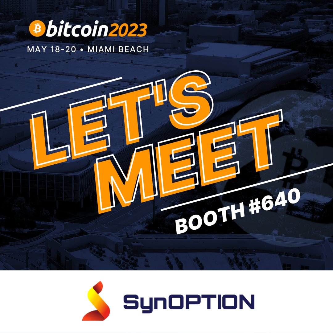 SynoptionTech's tweet image. Don&apos;t forget to meet us!

#BitcoinMiami2023 #bitcoin2023 

@TheBitcoinConf