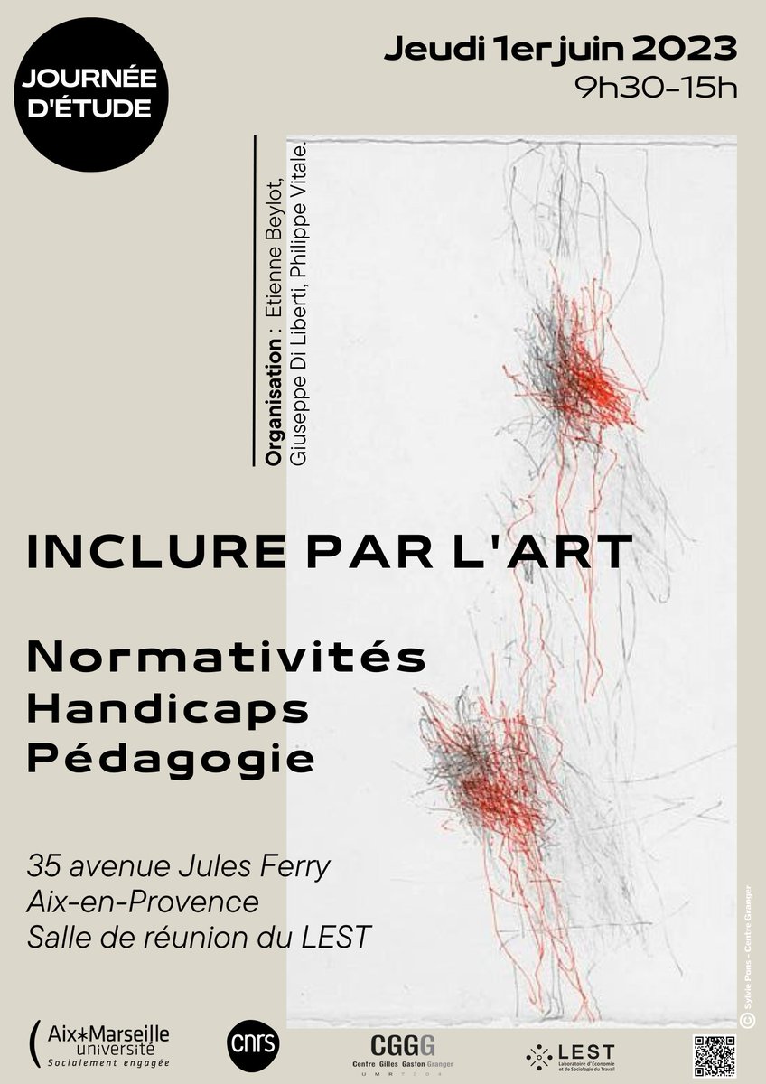 JE « Inclure par l’art : Normativités, Handicaps, Pédagogie » le 1er juin au LEST à Aix en Provence, organisée par Etienne Beylot (CNAM), avec la collaboration de Giuseppe Di Liberti (CGGG) et Philippe Vitale (LEST).
