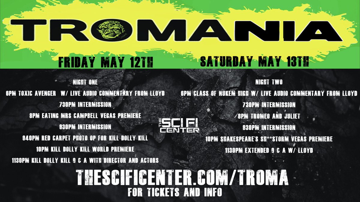 thescificenter's tweet photo. The lineup for this weekend , go to https://t.co/lxgaFMmcvY for tickets
#troma #tromania #lloydkaufman #tromateam #toxicavenger #shakespearesshitstorm #tromeoandjuliet #killdollykill #eatingmrscampbell #thescificenter https://t.co/GYZF7xgZQ8