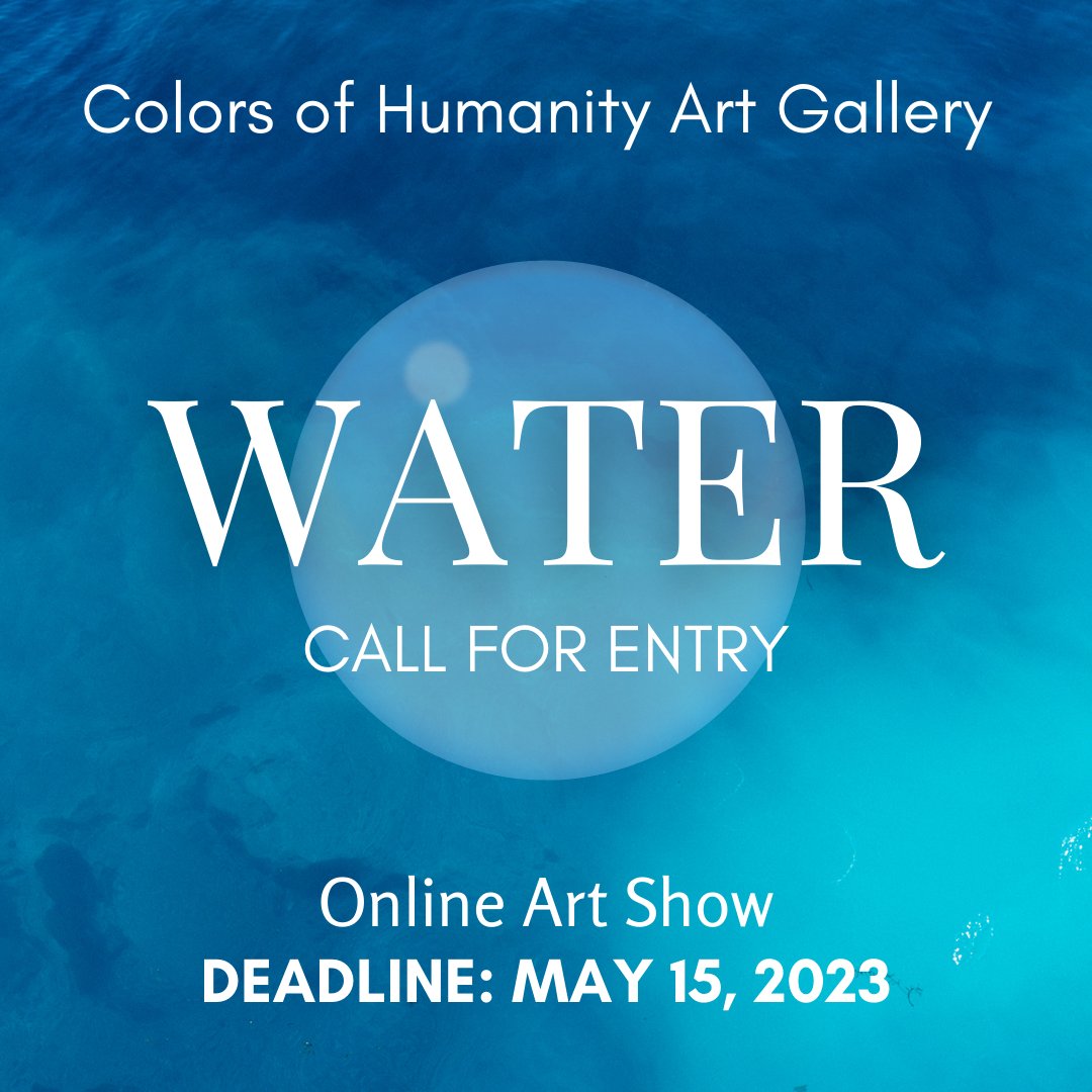 DEADLINE APPROACHING! Colors of Humanity Art Gallery - 'WATER' Call for Entry - Online Art Show - DEADLINE: May 15, 2023. theartlist.com/colors-of-huma…

#TheArtList #ColorsofHumanityArtGallery #WATER #CallforEntry #OnlineArtShow