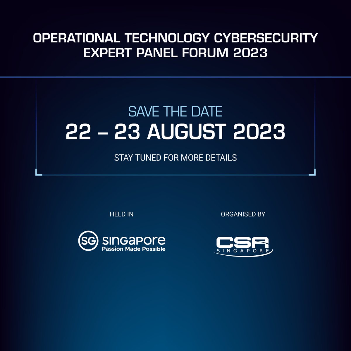 The 3rd edition of the Operational Technology Cybersecurity Expert Panel (OTCEP) Forum will be held from 22 to 23 August 2023. Stay tuned for registration details!