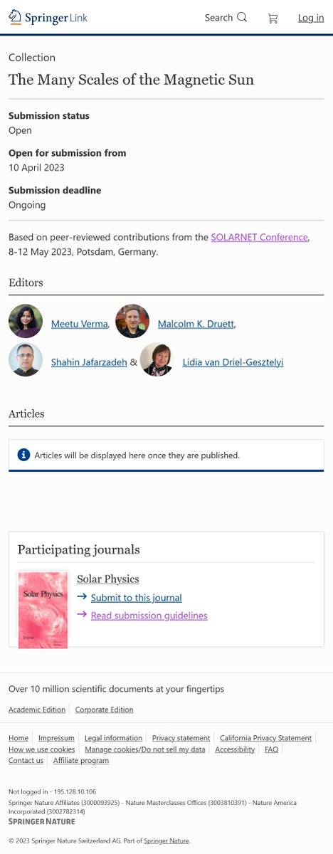 livrev_lrsp's tweet image. #CallForPapers We invite all participants of the #SOLARNET conference "The Many Scales of the Magnetic Sun" in Potsdam (meetings.aip.de/event/24/) to submit original contributions and reviews for a special article collection of the journal #SolarPhysics: 
link.springer.com/collections/dh…