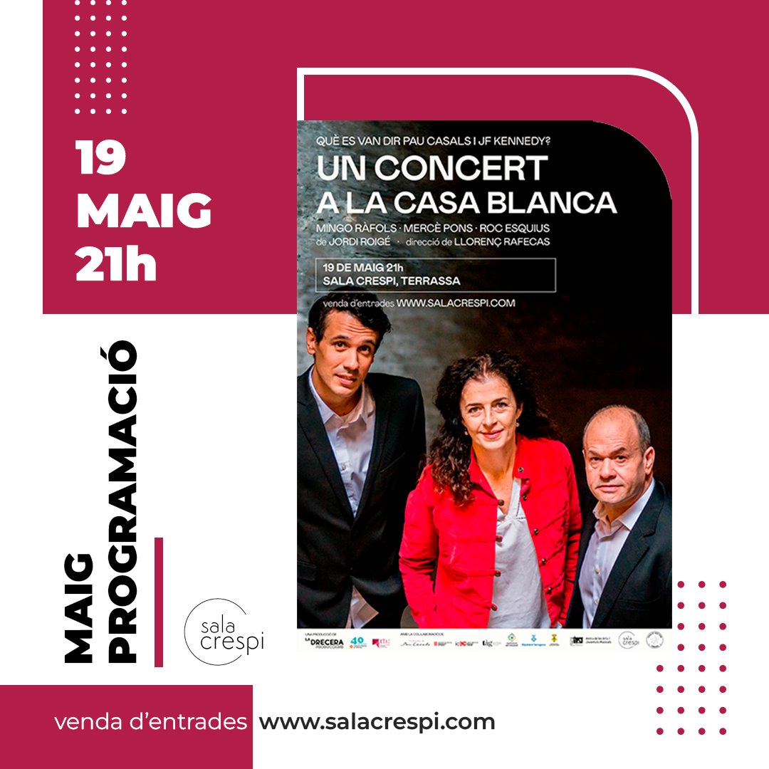 🔴 UN CONCERT A LA CASA BLANCA
▫️Teatre
📌 19 de maig a les 20h
🎟️ Venda d'entrades salacrespi.com
