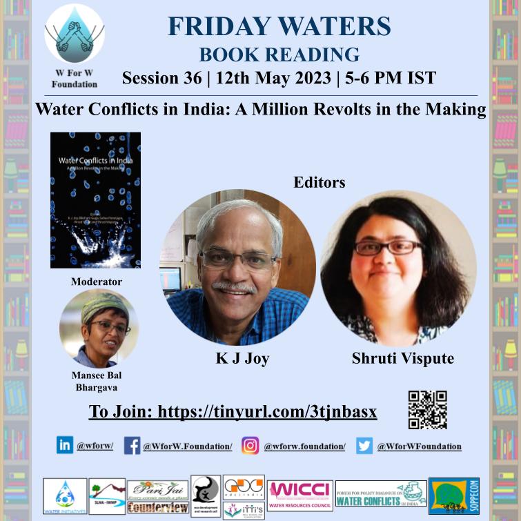 WforWFoundation's tweet photo. Greetings! We invite you to Book Reading of Friday Waters session on 12th May, 5 PM IST to discuss, Water Conflicts in India: A Million Revolts in the Making with K J Joy &amp; and Shruti Vispute. The link to join the session is: https://t.co/L4XJtEBD6w. Thanks!  #waterconflicts https://t.co/Y7p0SKbKgx