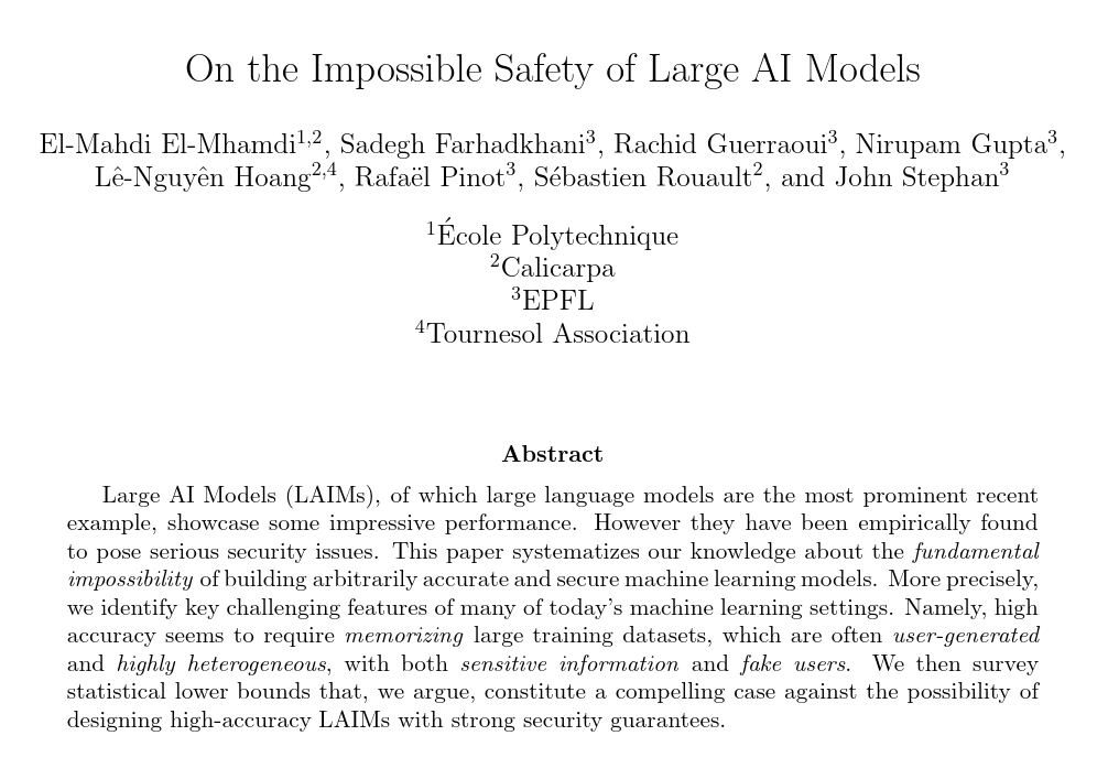 le_science4all's tweet photo. In this paper, @L_badikho @Sadegh_Farhad @rlt_s other colleagues and I, who have written many of the AI security papers published at top venues, reviewed the AI security literature and conclude that securing large models is mathematically #impossible.
https://t.co/6BeLogXzVn https://t.co/xvgFCNqRr2