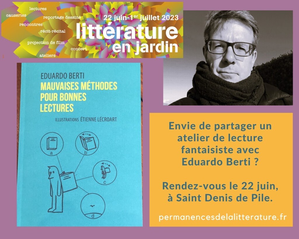 🌳Littérature en jardin 2023🌿

L'oulipien Eduardo Berti vient de publier aux éditions de @la_contre_allee ses "Mauvaises méthodes pour bonnes lectures".

📆 Jeudi 22 juin, de 14 à 18 heures, vous pourrez partager avec l'auteur quelques-uns des 135 exer… instagr.am/p/CsGSa2KtP_m/