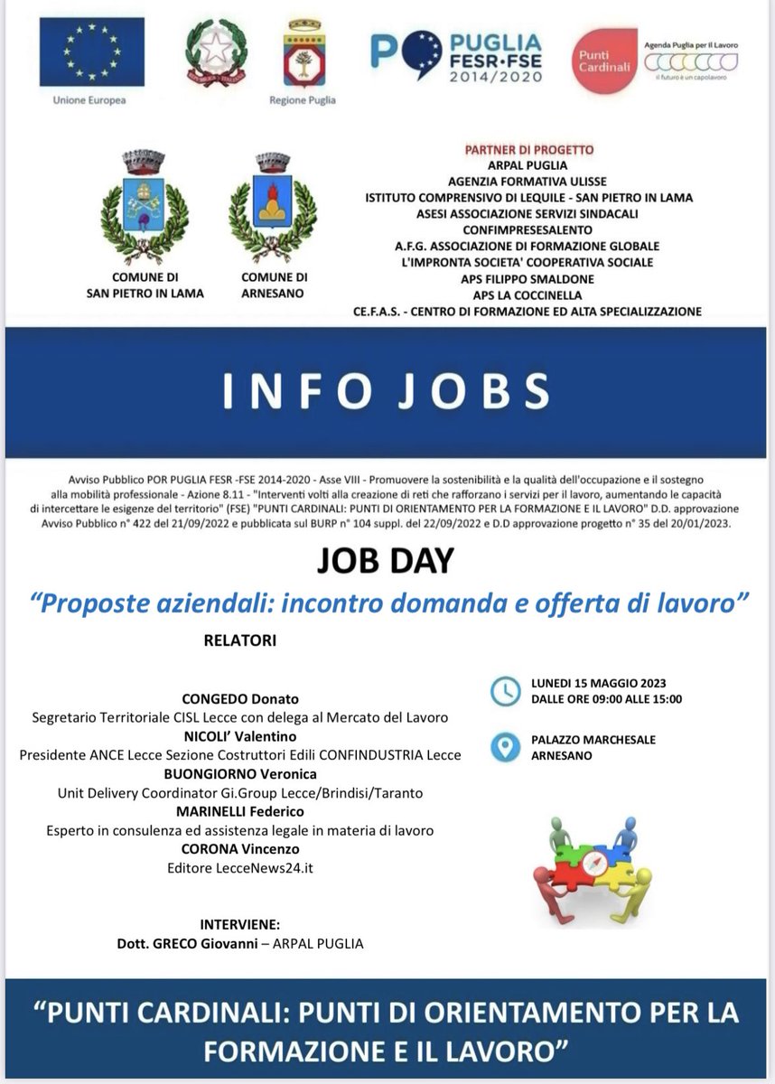 «Proposte aziendali: incontro domanda e offerta di lavoro». È questo il titolo del Job day, in programma lunedì 15 maggio 2023 al Palazzo Marchesale di #Arnesano. 
 
L’evento rientra nel progetto Punti Cardinali, punti di orientamento per la #formazione e il #lavoro