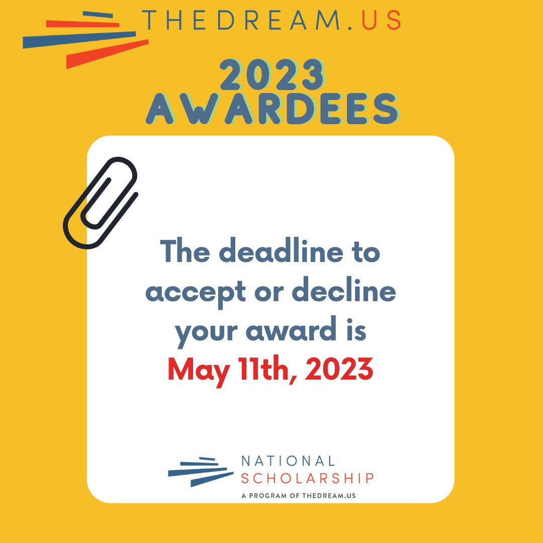 thedream_us's tweet photo. To our 2023 new awardees - today, May 11th, is the last day to accept or decline https://t.co/5bIveMgxib National Scholarship! There will be no extension on this deadline. Don't miss out on a $39,000 Scholarship! Check your email or log in here: https://t.co/RFbLoBFEqn https://t.co/oaODkEgIUa