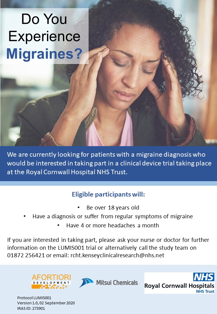 NHSResCornwall's tweet photo. We are looking for patients with a migraine diagnosis who would be interested in taking part in a clinical device trial taking place @RCHTWeCare. See poster for details. If you're interested in taking part, call  01872 256421 or email: rcht.kenseyclinicalresearch@nhs.net https://t.co/PQ39tHuB80