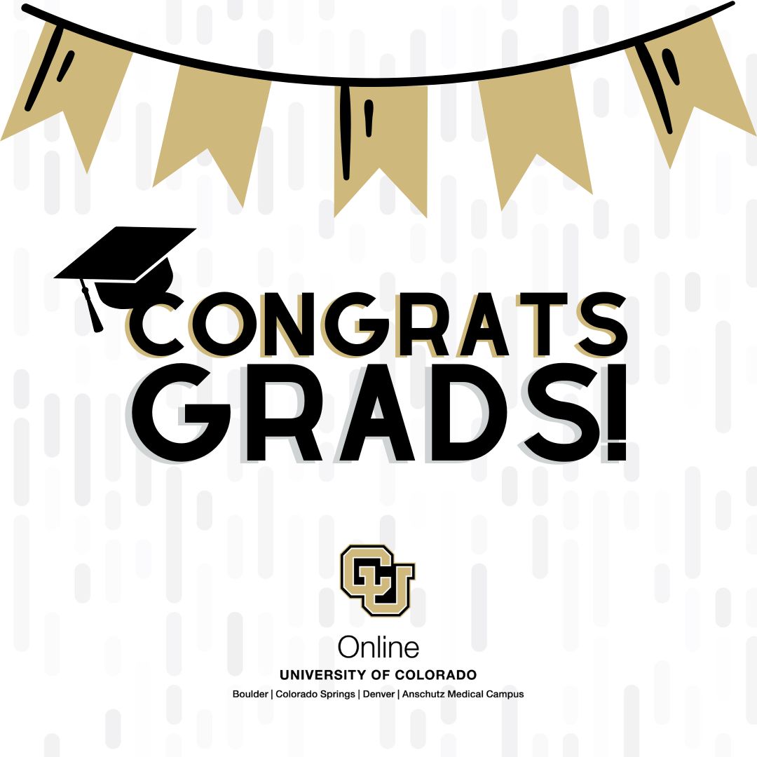 Congrats CU Boulder, CU Denver, and UCCS grads on your commencement this weekend! 🎓

#CUOnline #CUBoulder #CUDenver #UCCS #Graduation