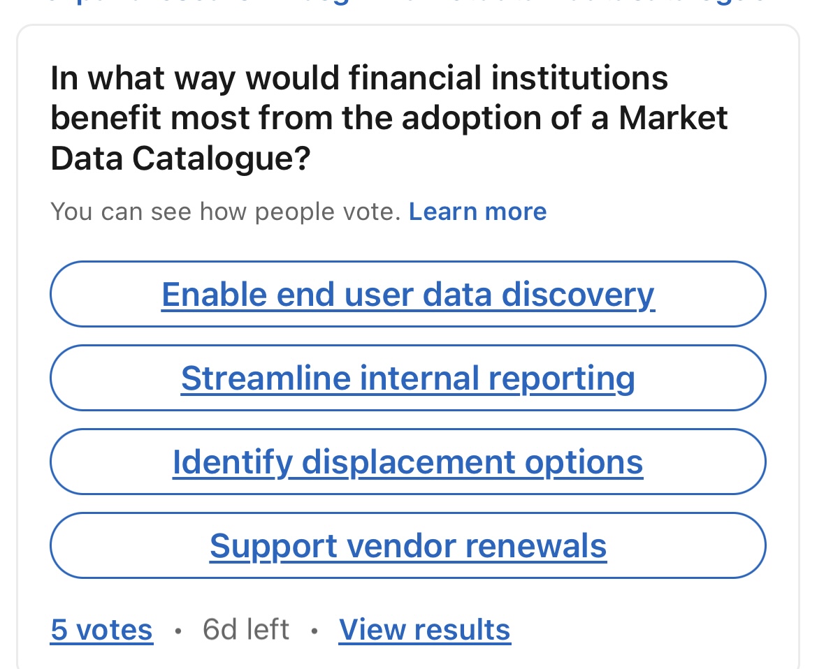 Our clients often tell us how important the adoption of a Market Data Catalogue would be for the industry.  Now we want to hear from you! Have your say in our poll over on Linkedin and choose which option you believe to be the most accurate.

#expandresearch #bcg #marketdata