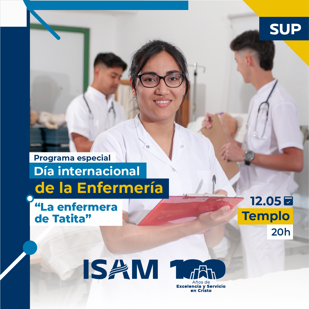 Programa especial 
Día internacional de la Enfermería

Los esperamos este viernes a las 20h en el Templo
Programa organizado por Enfermería
