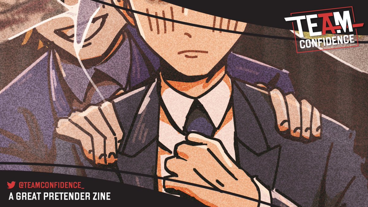 here's a preview for my piece for <a href="/TeamConfidence_/">Team Confidence ||</a> !!! check it out, lots of cool art and writing !!!

#greatpretender