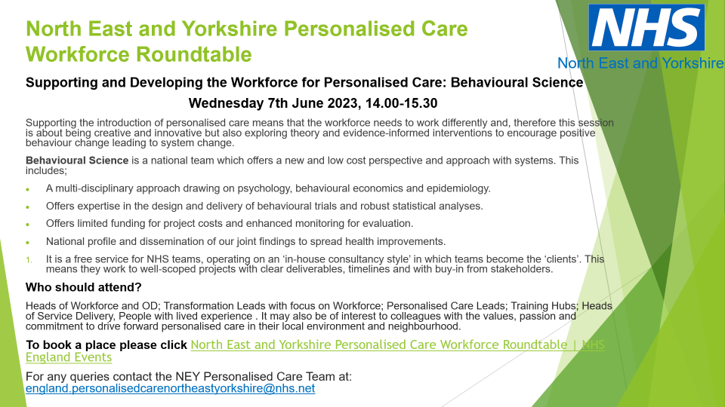 North East and Yorkshire Personalised Care Workforce Roundtable - Understanding current offer for workforce embedding #personalisedcare and #PersonalHealthBudgets Intro to #behaviouralscience and how to apply it @NHSNEY @NENC_NHS @Pers_Care