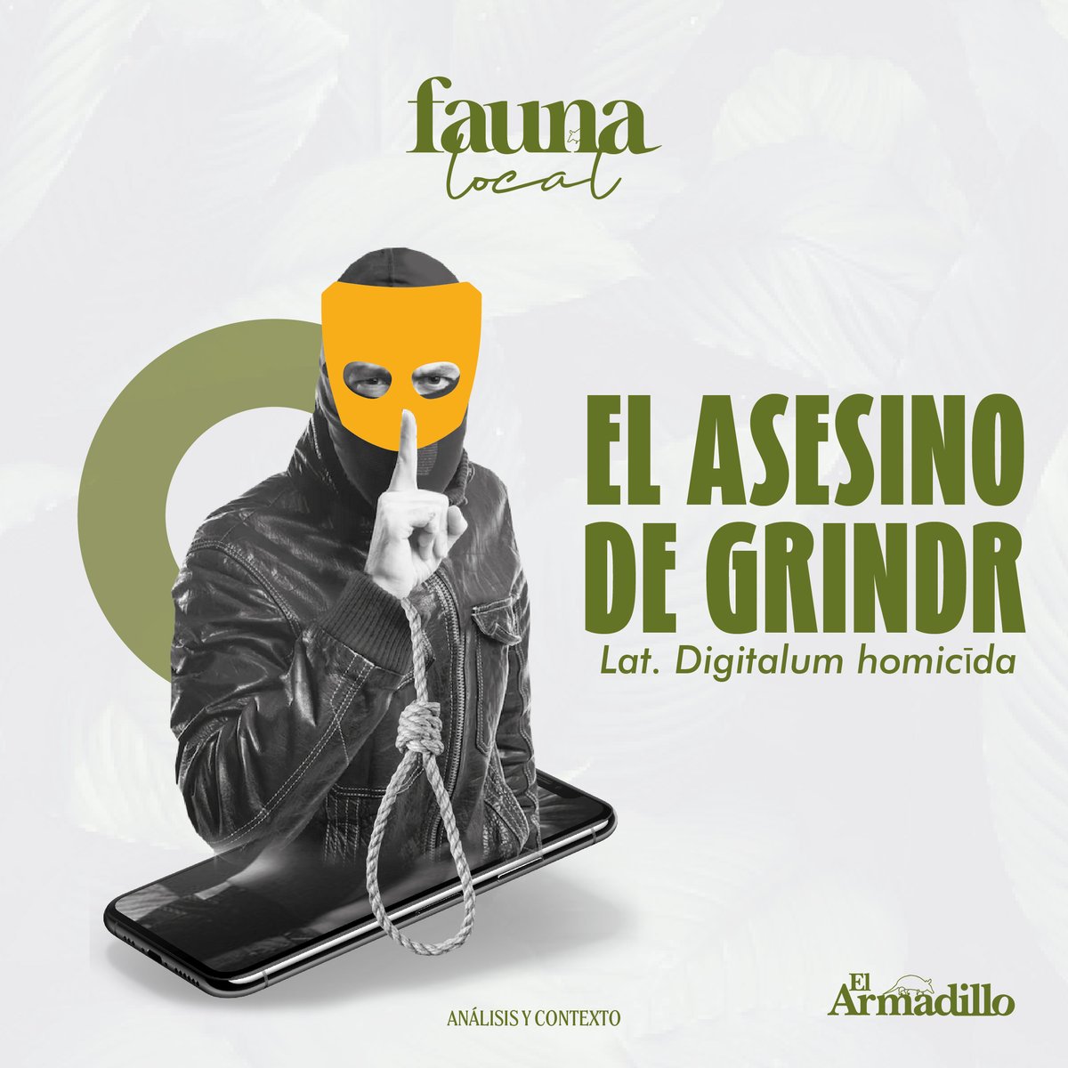 elarmadilloco's tweet image. El espécimen de hoy se mimetiza entre las redes y las aplicaciones de citas, actúa solo o en manada, se alimenta del odio o se vale del prejuicio y la discriminación para elegir a sus víctimas: el asesino de Grindr.

#FaunaLocal