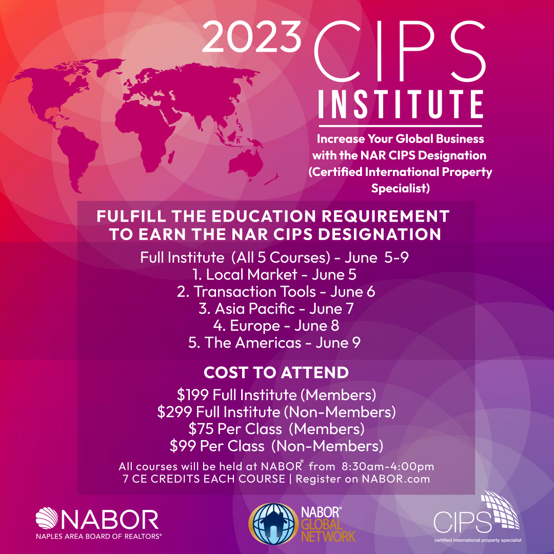 Next month we will be offering the #CIPS Institute. To register for the full institute or an individual class, visit NABOR.com.

#RealEstateEducation #NaplesFlorida #NaplesFloridaREALTOR #GlobalOpportunities #GlobalRealEstate #GlobalBusiness #GlobalBusinessNetwork