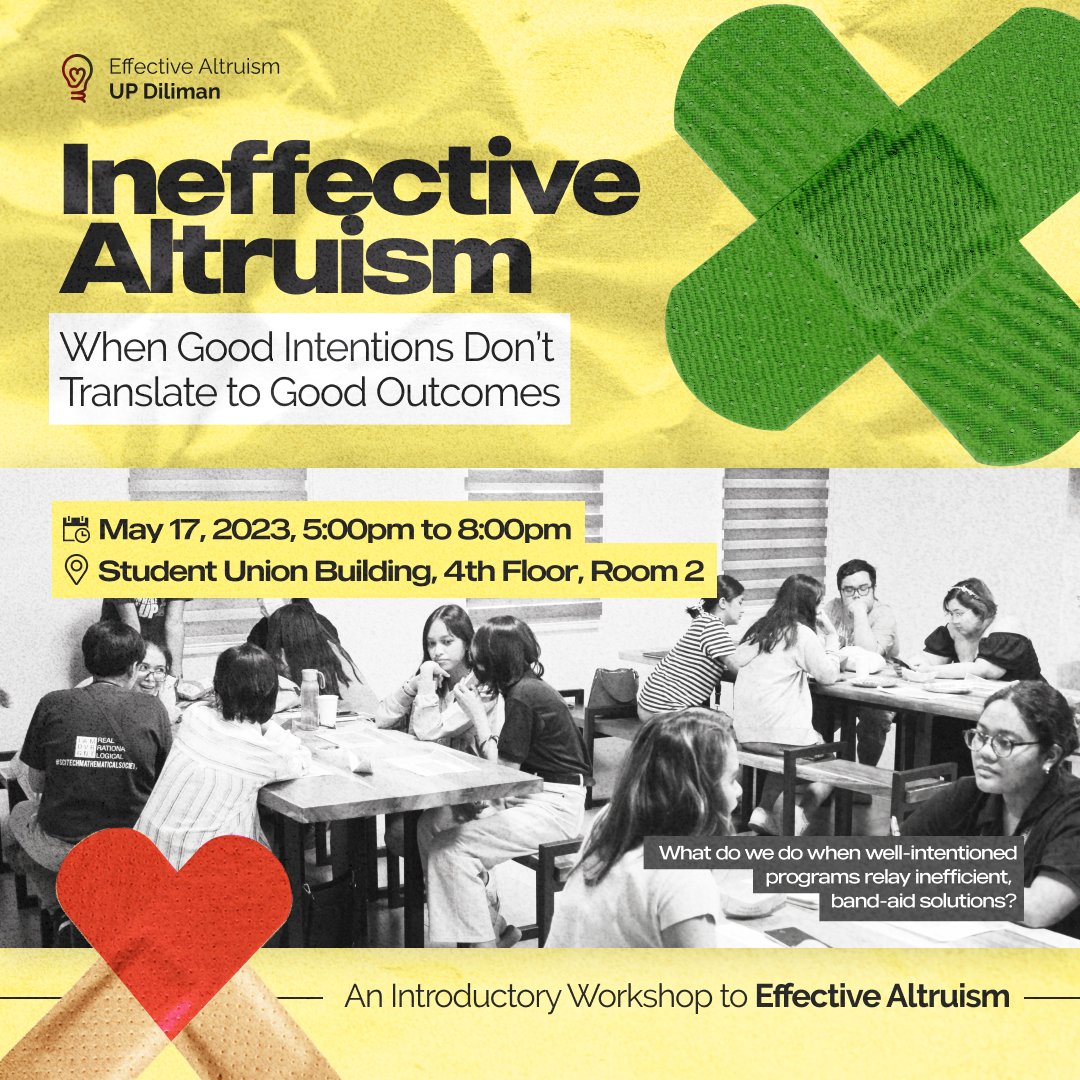 eaupdiliman's tweet photo. In a world bruised from repeated band-aid 🤕❤‍🩹 solutions, join EA UPD as we tackle the trap of Ineffective Altruism and its potential remedies in our Introductory Workshop this May 17, 5𝐩𝐦 𝐭𝐨 8𝐩𝐦 𝐚𝐭 𝐑𝐨𝐨𝐦 𝟐, 𝟒𝐭𝐡 𝐅𝐥𝐨𝐨𝐫, 𝐒𝐭𝐮𝐝𝐞𝐧𝐭 𝐔𝐧𝐢𝐨𝐧 𝐁𝐥𝐝𝐠. https://t.co/bvUyBPWbzi
