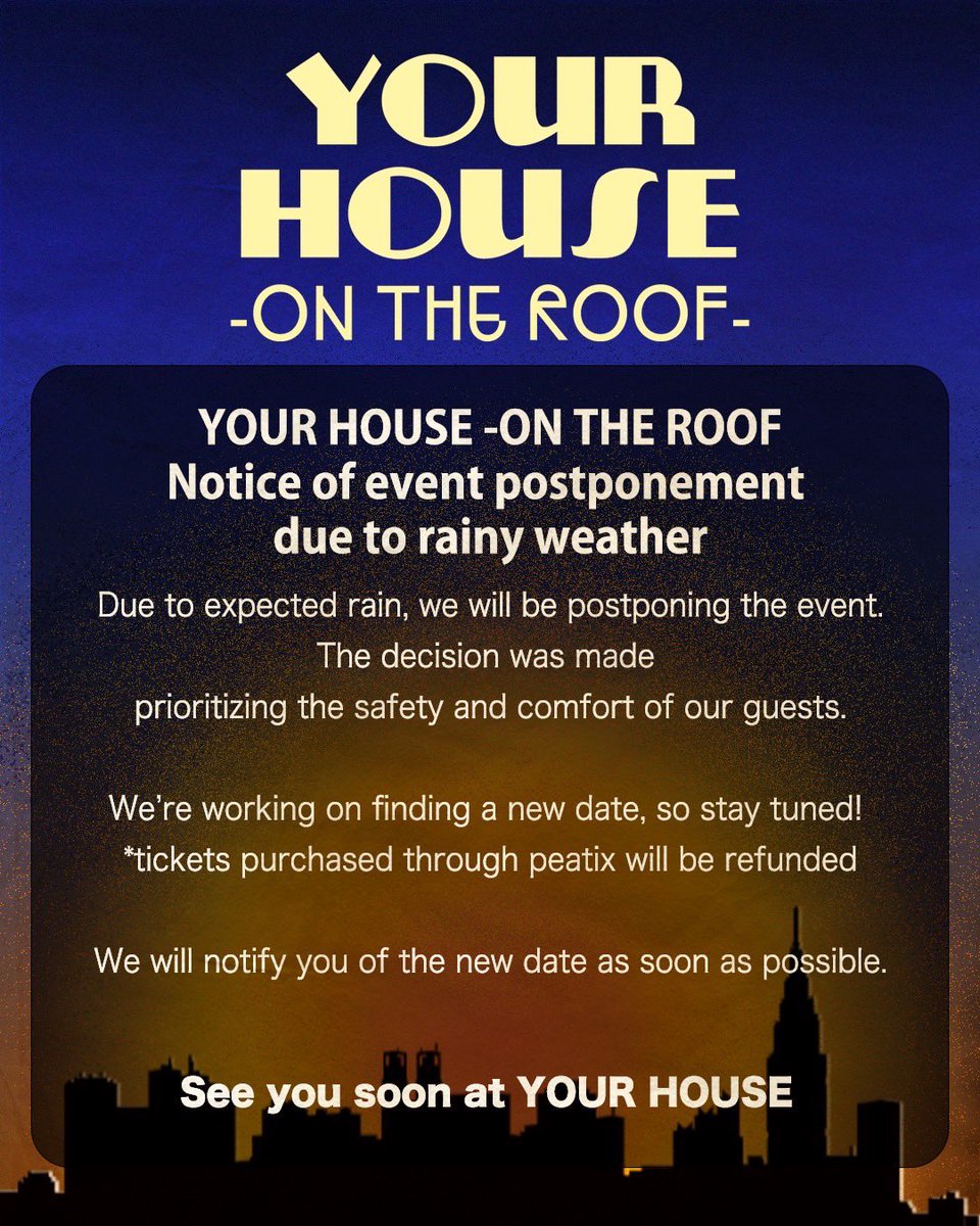 yourhousetokyo's tweet photo. POSTPONED 
延期のお知らせ

5/13 -ON THE ROOF- https://t.co/NlwVn3y1Jy