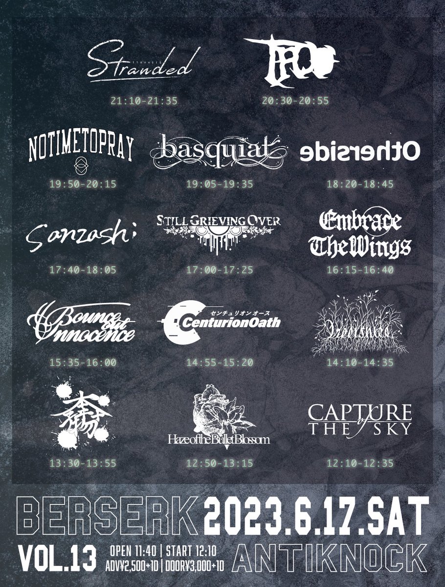 NoTimeToPray's tweet photo. 6/17(土)
ANTIKNOCK
【BERSERK vol.13】
@basquiat_ymgc
@Stranded_JP
#StillGrievingOver
@embracethewings
@bullet_blossom
@sanzashi_jpn
@CenturionOath
@OTHERSIDE_JPN
@treeisnice
@boinnocence
@x8xHxCx
@twopainorganize
@NoTimeToPray
@CaptureoftheSky
START12:10
ADV¥2500+1D https://t.co/B7tHxxv0OJ
