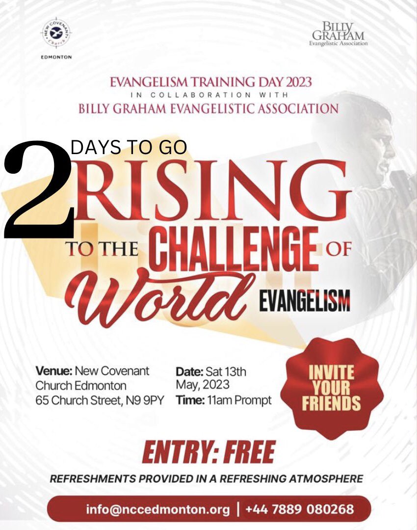 We are getting closer🎊🎊🎉🎉

It’s now 2 days to “Rising To Challenge of World Evangelism”
Hurry, register to secure a seat for yourself.

#Ncc
#Enfield
#London
#Edmonton 
#Evangelism
#FamilyChurch
#Enfieldchurch
#Londonchurch
#ChurchNearMe
#Edmontonchurch