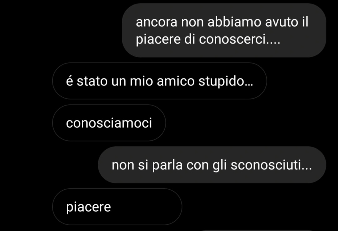 dovrei dire l'inizio di un nuovo capitolo, ma semplicemente gli ho scritto da un profilo falso😂