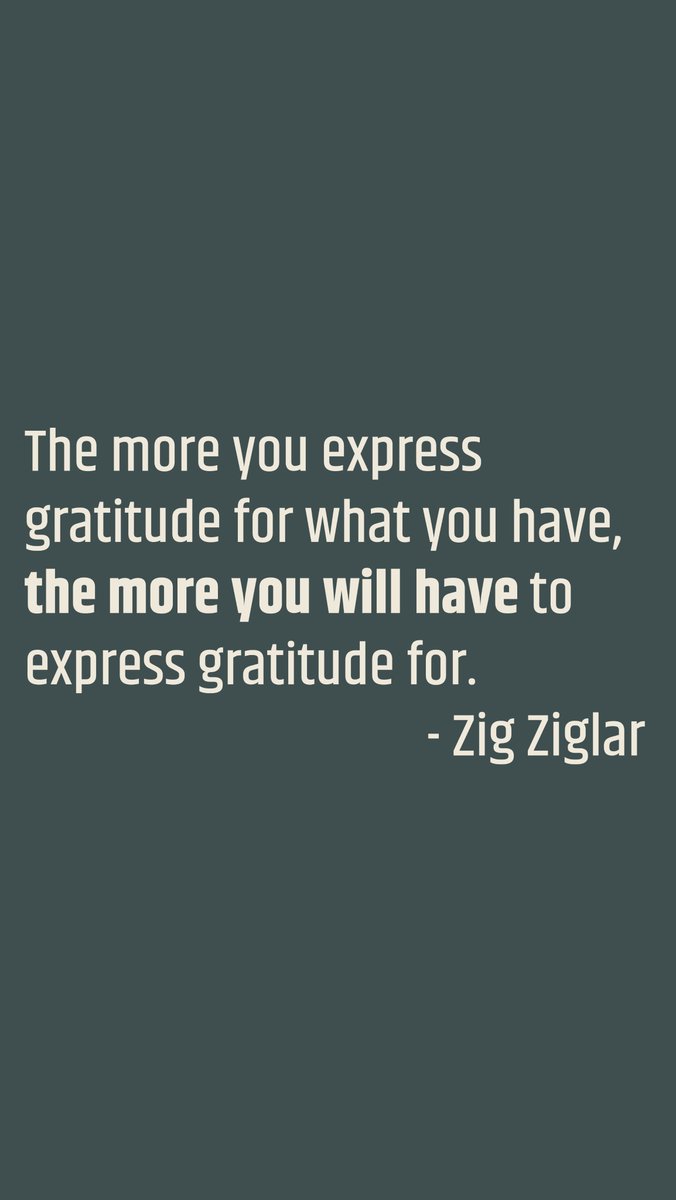 ThoSup1000's tweet photo. The more you express gratitude for what you have, the more you will have to express gratitude for.
- Zig Ziglar

#gratitude #ThroughtSupplement https://t.co/rXxWlPzJnY