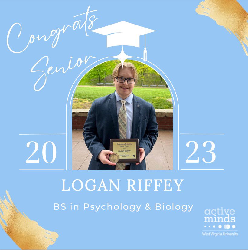 Congratulations to our WVU Active Minds President, Logan Riffey! He will be graduating from WVU with a BS in Psychology &amp; Biology. After graduation he will continue his education at Maastricht University and receive his MS in Neurophysiology! 🔵🟡

#activeminds #senior