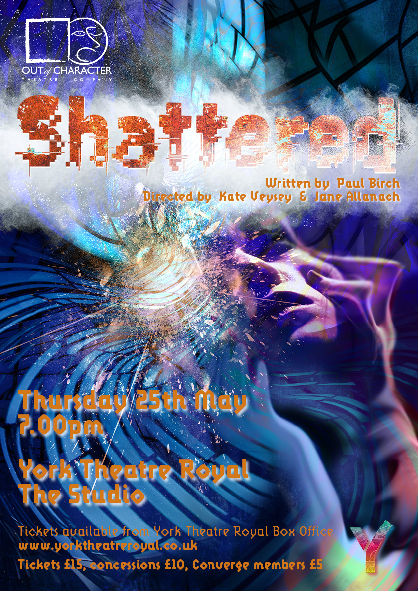 OutCharacter's tweet photo. @OutCharacter presents Shattered–A mysterious show where in the midst of a sinister and impossible fog things are about to become clear…

Part of @YorkTheatre #TakeOver, a festival by @YorkStJohn students for the new wave of rule makers creating theatre that sparks conversation. https://t.co/nV2lD58pwh