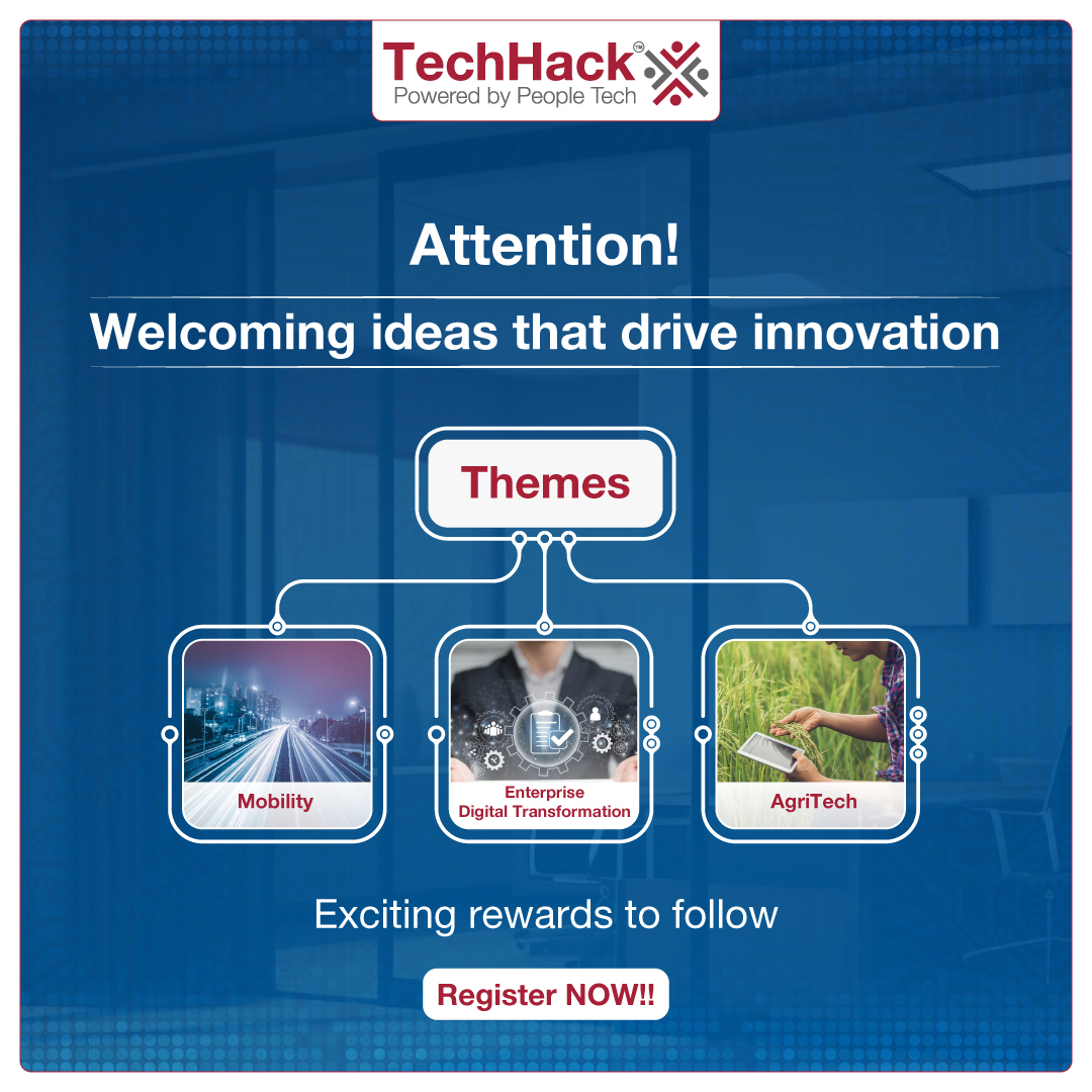 Share your ideas on the themes listed and stand a chance to win rewards up to INR 5 lacs.

#PeopleTechGroup #techhacks #mobility #technology    #agritech #futuremobility #smartmobility #tech