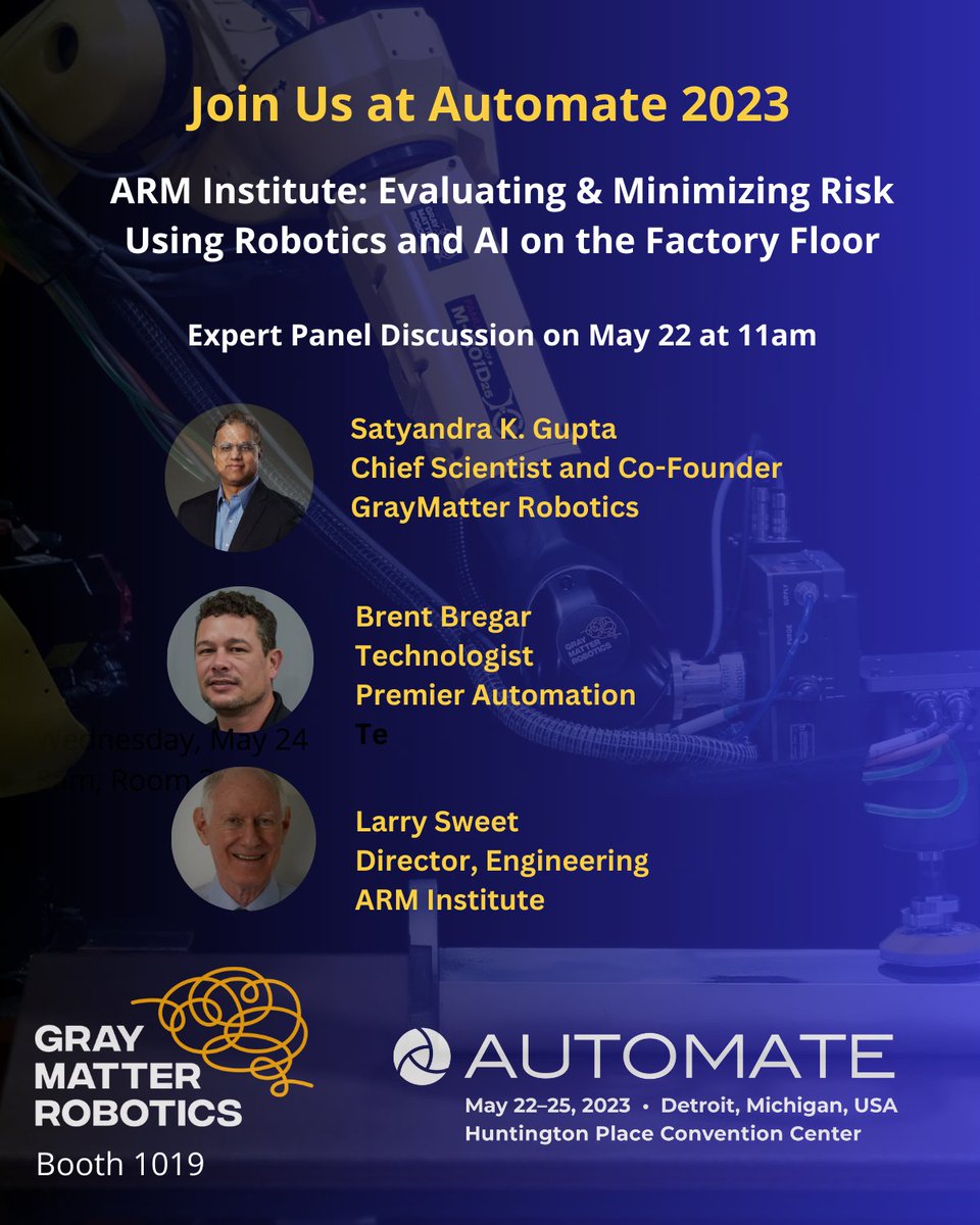 Join Brent Bregar, Larry Sweet, and @SatyandraGupta at #Automate2023 as they share their experiences and give you unique insights about Evaluating and Minimizing Risk Using Robotics and AI on the Factory Floor on May 22 at 11 am in Room 410B.

#futureofmanufacturing #robotics #AI