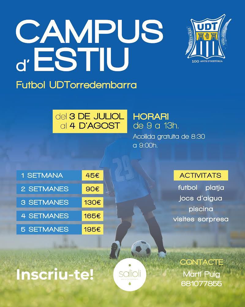 CAMPUS D'ESTIU⚽️

Aquest estiu vine a gaudir d'una estada al nostre campus!🥳
A què esperes? Inscriu-te! Les places són limitades!😬
T'hi esperem!🙌🏻
#torredembarra