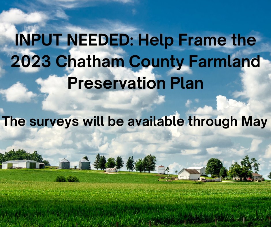 ChathamCoopExt's tweet photo. Are you a Chatham County farmer, agribusiness, or simply interested in the future of Chatham County agriculture? Your help is needed to develop the 2023 Chatham County Farmland Preservation Plan! 

Read more at: https://t.co/r2VJp39yzY https://t.co/oA7MLjbqN0