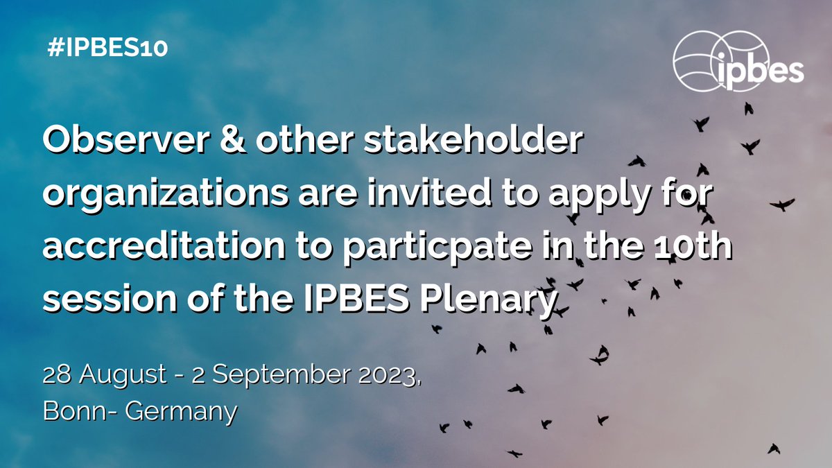 💥REMINDER #IPBES10💥

Accredited observer & other stakeholder organisations are invited to participate in 10th Plenary session.

📆28 Aug-2 Sep 2023

📌Bonn, Germany 🇩🇪

📤Accreditation Deadline: 26 May 2023

#ForNature

⬇️Apply for Accreditation⬇️
ipbes.net/ipbes-10/accre…