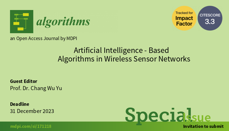 Algorithms_MDPI's tweet image. #callforpaper
Welcome to submit your paper to #specialissue "Artificial Intelligence-Based Algorithms in Wireless Sensor Networks"
Edited by Chang Wu Yu
mdpi.com/journal/algori… #mdpialgorithms via @ComSciMath_Mdpi
#MachineLearning #geneticalgorithms #wsn #optimization