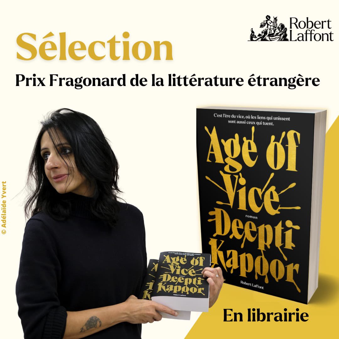 robert_laffont's tweet photo. 🎉Félicitations à Deepti Kapoor, sélectionnée pour le #PrixFragonard de la littérature étrangère pour son roman « Age of Vice », disponible en librairie. 📚 #ageofvice #deeptikapoor https://t.co/LBQkB0kCTF