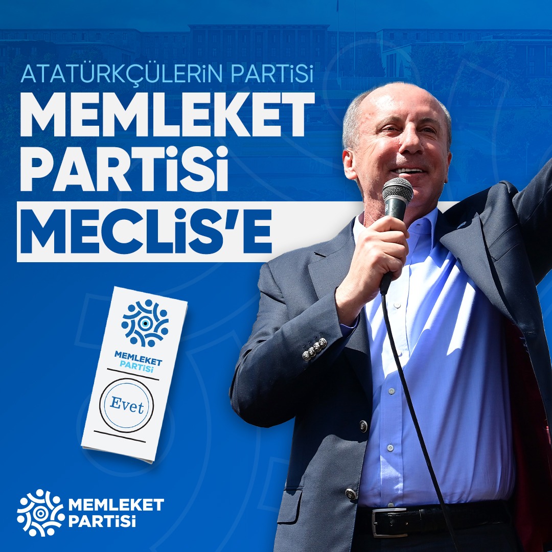 Atatürkçüler Meclis'e, Memleket Partisi Meclis'e! #MemleketMeclise