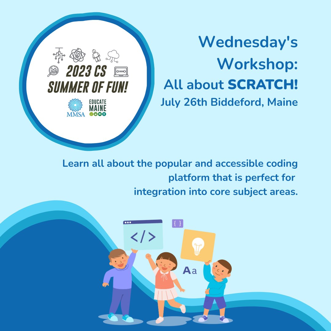 mmsa_org's tweet photo. Sign up for the CS Summer of Fun event cohosted with @EducateMaine ! Join for a full week of CS integration or pick and choose the days you like most. Each day runs from 9-5 with optional activities & evening networking events!
Register now:https://t.co/nY3QiYsBdY
#CSSummerOfFun https://t.co/fUZrfxU2Mq