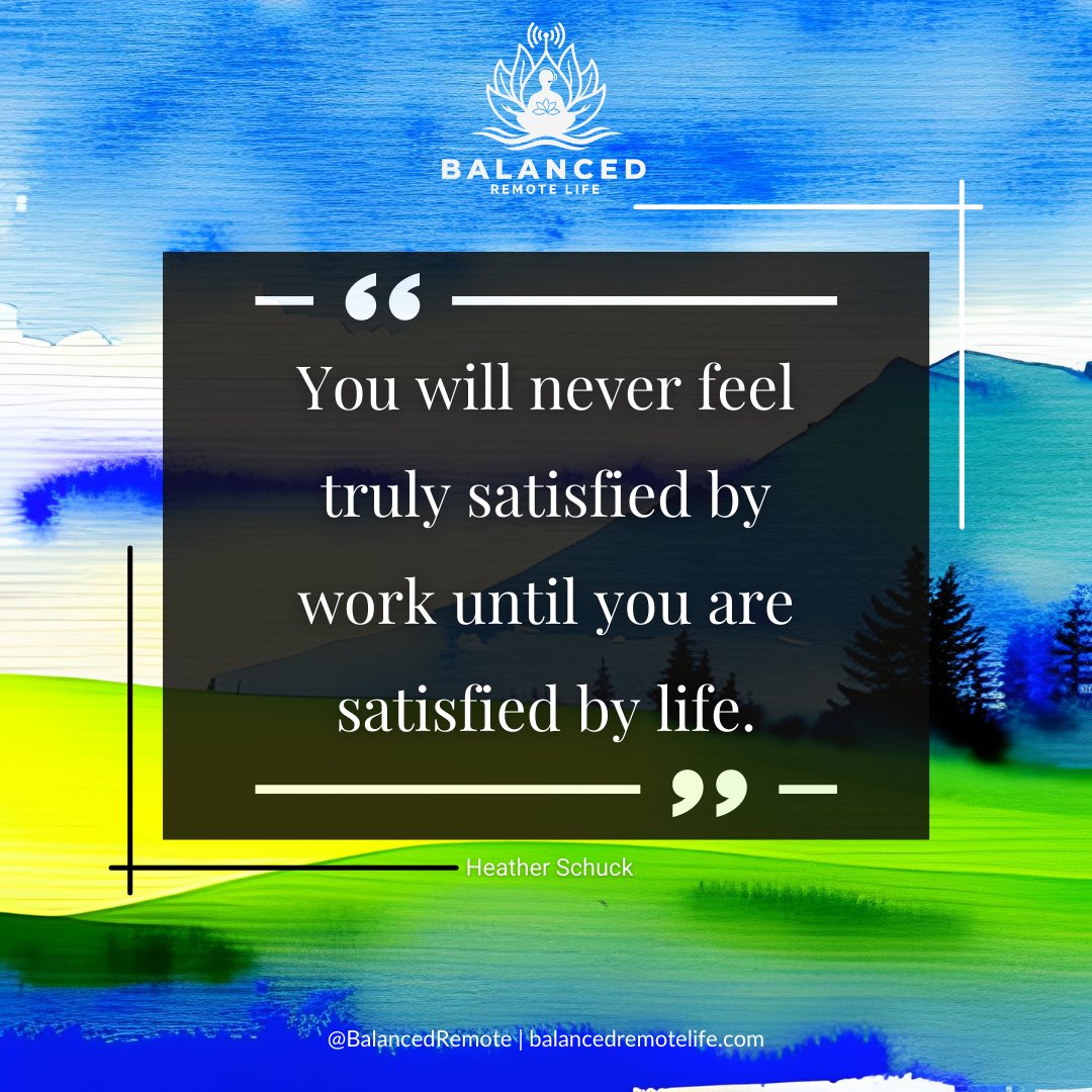 BalancedRemote's tweet image. Finding   balance brings true satisfaction. What do you do to feel satisfied in life outside of work? #WorkLifeBalance   #RemoteWork #LifeSatisfaction #Mindfulness #BalancedRemoteLife   #PersonalGrowth #Inspiration #Motivation #Happiness #Career