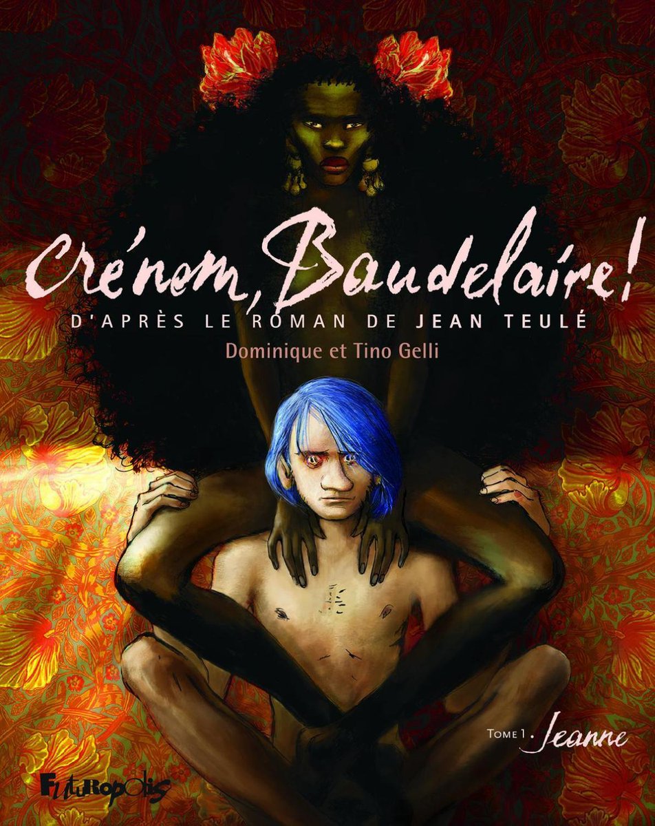 Bande dessinée : « Crénom, Baudelaire ! » de Jean Teulé adapté par Dominique et Tino Gelli sudouest.fr/culture/bd/ban…