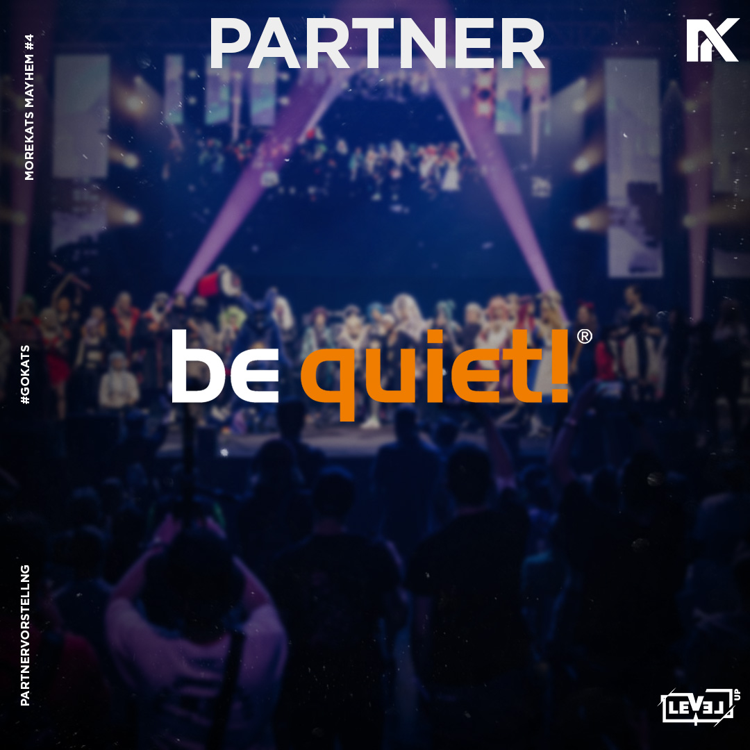 PARTNERVORSTELLUNG

Der nächste Partner genießt schon große Bekanntheit  im Esports &amp; das zu Recht!

<a href="/bequietofficial/">be quiet!</a> war letztes Jahr bereits mit von der Partie und wir sind unfassbar dankbar dafür, dass sie auch bei der Morekats Mayhem 4 wieder am Start sind!