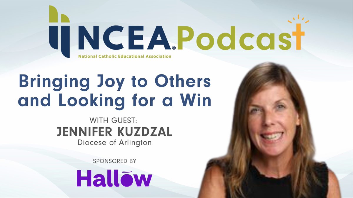 NCEATALK's tweet image. St. Agnes School principal and Lead. Learn. Proclaim. recipient Jennifer Kuzdzal is always looking for a win! Join us on a virtual trip to @arlingtonOCS as we discuss the value of bringing joy to others. Listen to the episode, sponsored by @HallowApp: podbean.com/eas/pb-wia9w-1…